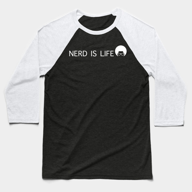 Nerd Is Life